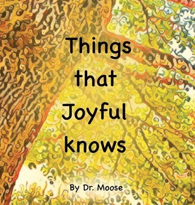 bokomslag Things That Joyful Knows