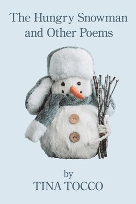 bokomslag The Hungry Snowman and Other Poems