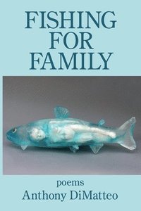bokomslag Fishing for Family