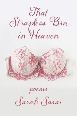 bokomslag That Strapless Bra in Heaven