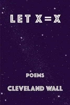 Cleveland Wall - Let X=X, Häftad. Tillgänglighet: Lägg i varukorg
