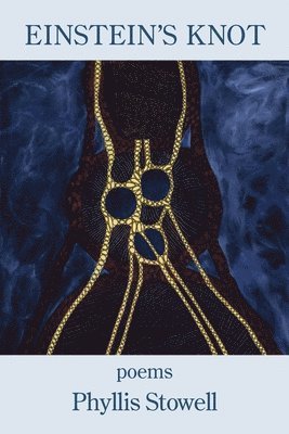 Phyllis Stowell - Einstein's Knot, Häftad