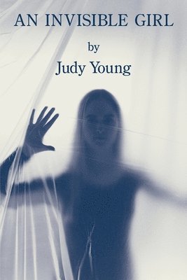 Judy Young - An Invisible Girl, Häftad
