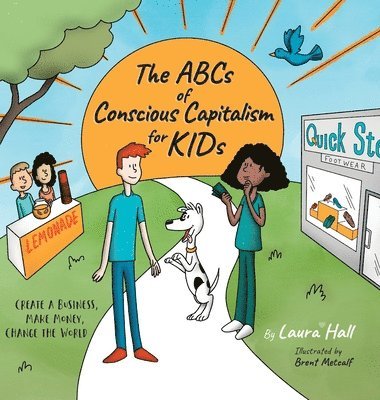 The ABCs of Conscious Capitalism for KIDs 1