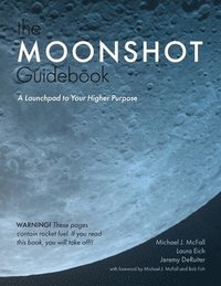 bokomslag The Moonshot Guidebook