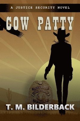 bokomslag Cow Patty - A Justice Security Novel