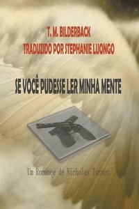 bokomslag Se Voc Pudesse Ler Minha Mente - Um Romance De Nicholas Turner