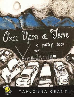 Tahlonna Grant - Once Upon A Time, Inbunden