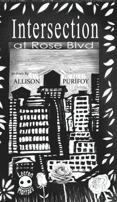 Allison Purifoy - Intersection At Rose BLVD, Inbunden