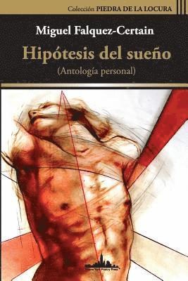 Miguel Falquez-Certain - Hipótesis del sueño, Häftad