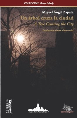 Miguel Ángel Zapata - árbol cruza la ciudad, Häftad