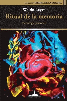 Waldo Leyva - Ritual de la Memoria, Häftad