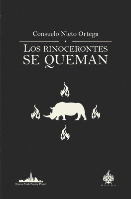 Consuelo Nieto Ortega - rinocerontes se queman, Häftad