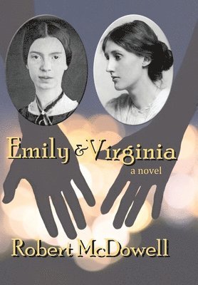 Robert McDowell - Emily & Virginia, Inbunden