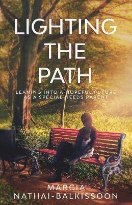 Marcia Nathai-Balkissoon - Lighting the Path, Häftad