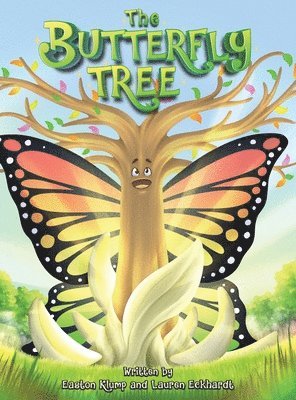 Easton Klump, Lauren Eckhardt - Butterfly Tree, Inbunden