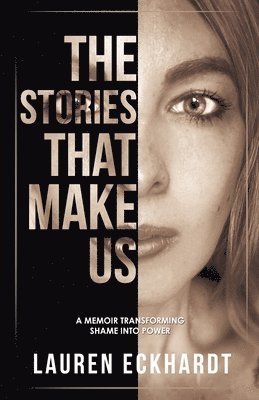 The Stories That Make Us 1