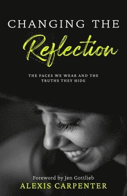 Changing the Reflection 1