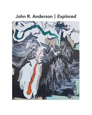 73 Art Agency - John R. Anderson Explored, Häftad. Tillgänglighet: Lägg i varukorg