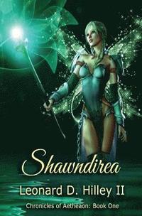 bokomslag Shawndirea: Aetheaon Chronicles: Book One