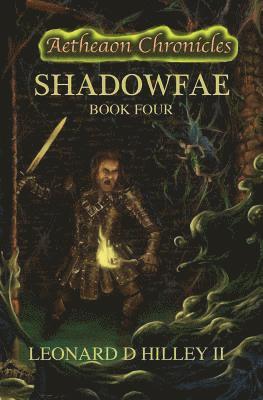 bokomslag Shadowfae: Aetheaon Chronicles: Book Four