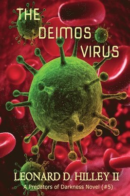 bokomslag The Deimos Virus: Predators of Darkness Series: Book Five