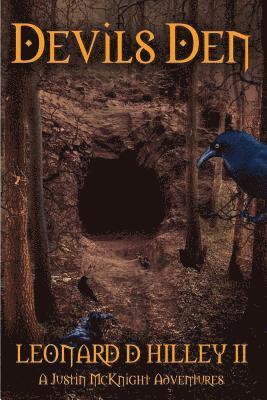 II Hilley, Leonard D. - Devils Den: Justin McKnight Adventures: Book One, Häftad
