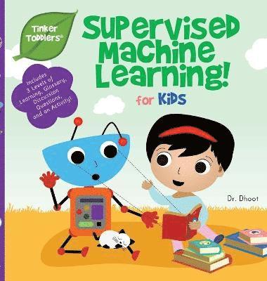bokomslag Supervised Machine Learning for Kids (Tinker Toddlers)