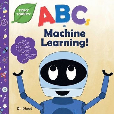 bokomslag ABCs of Machine Learning (Tinker Toddlers)