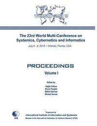 bokomslag Proceedings of The 23rd World Multi-Conference on Systemics, Cybernetics and Informatics: Wmsci 2019