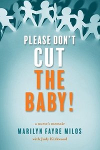 bokomslag Please Don't Cut the Baby