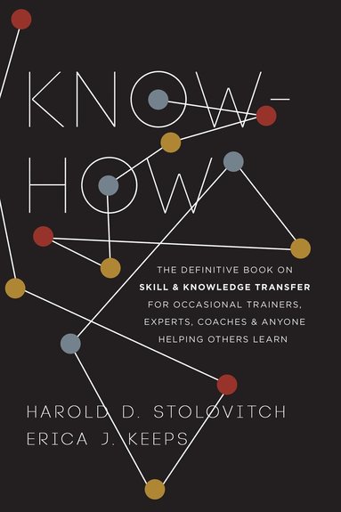 Harold D. Stolovitch, Erica J. Keeps - Know-How, Häftad
