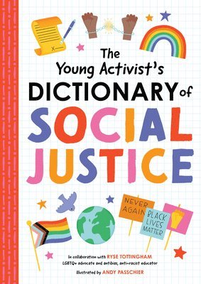 bokomslag The Young Activist's Dictionary of Social Justice