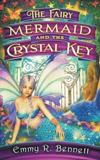 bokomslag The Fairy Mermaid and the Crystal Key