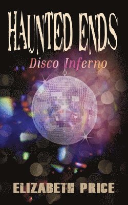 Elizabeth Price - Haunted Ends, Häftad