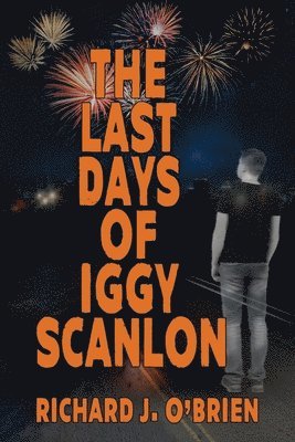 The Last Days of Iggy Scanlon 1