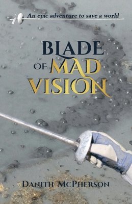 Danith McPherson - Blade of Mad Vision, Häftad
