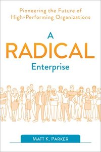 bokomslag A Radical Enterprise