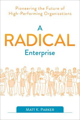 bokomslag A Radical Enterprise