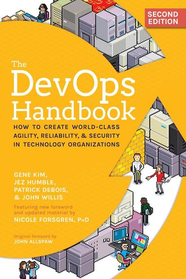 Gene Kim, Jez Humble, Patrick Debois, John Willis, Nicole Forsgren - DevOps Handbook, Häftad