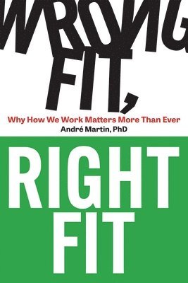 Andre Martin - Wrong Fit, Right Fit, Häftad