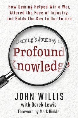 John Willis - Deming's Journey to Profound Knowledge, Häftad