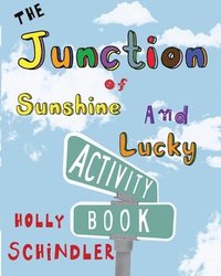 bokomslag The Junction of Sunshine and Lucky Activity Book