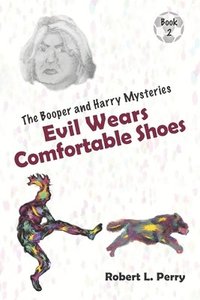 bokomslag Evil Wears Comfortable Shoes