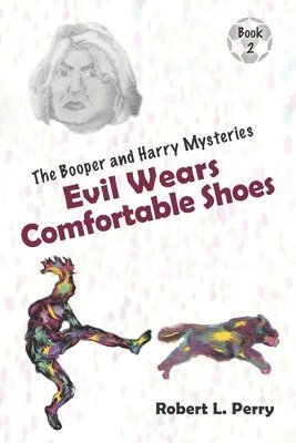 Evil Wears Comfortable Shoes 1