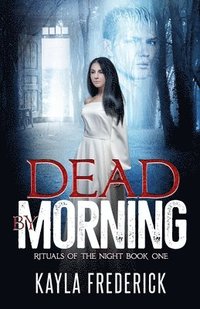bokomslag Dead by Morning