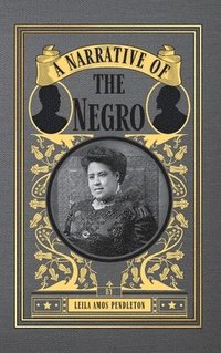 bokomslag A Narrative of the Negro