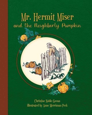 bokomslag Mr. Hermit Miser and the Neighborly Pumpkin