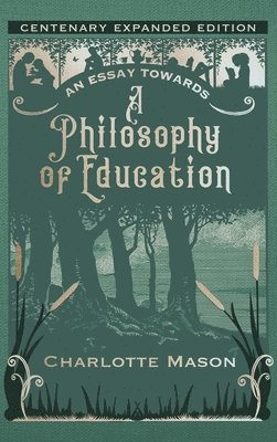 bokomslag Essay towards a Philosophy of Education