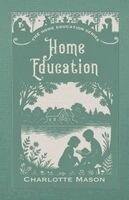 Charlotte M Mason - Home Education, Häftad